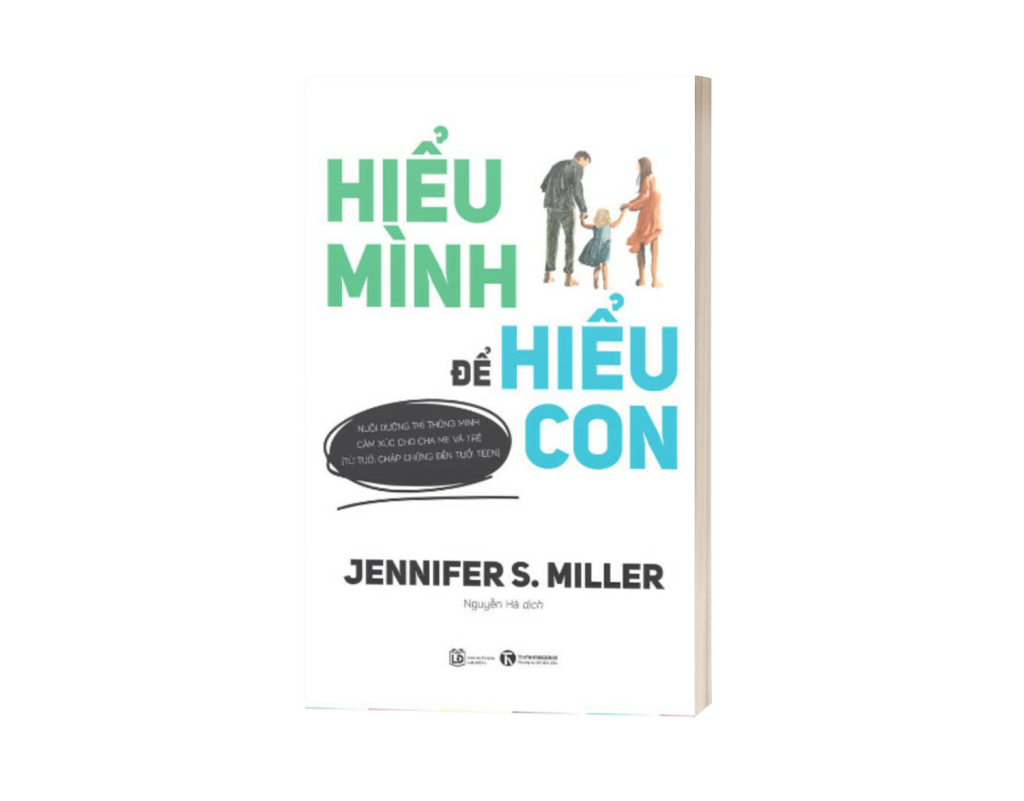 Sách Hiểu mình để hiểu con Jennifer S. Miller