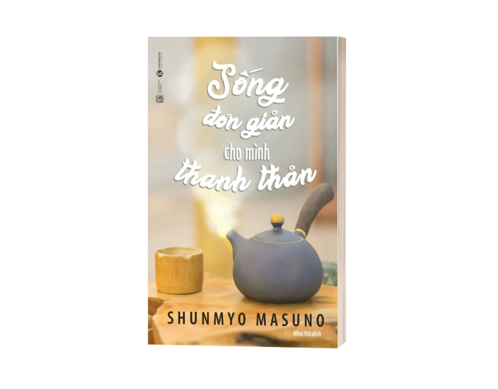 sách sống đơn giản cho mình than thản Shunmyo Masuno thaihabooks