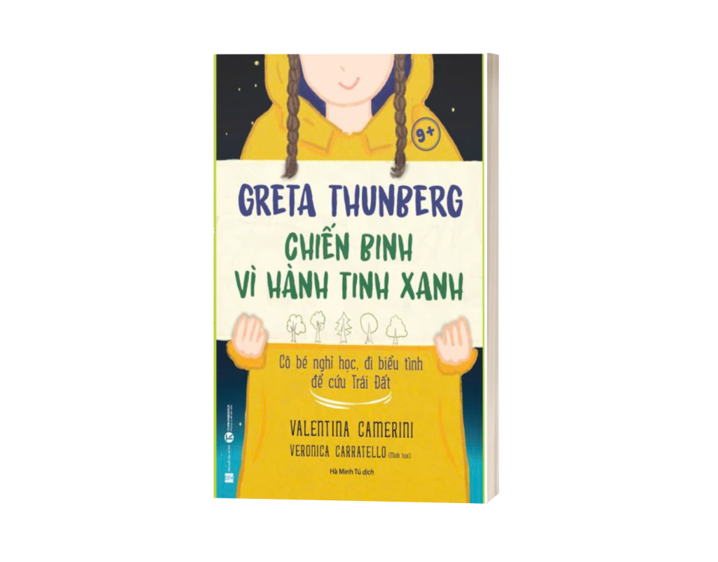 Greta Thunberg - Chiến binh vì hành tinh xanh