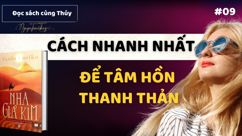 Cách nhanh nhất để tâm hồn thanh thản I Sách Nhà giả kim Paulo Coelho