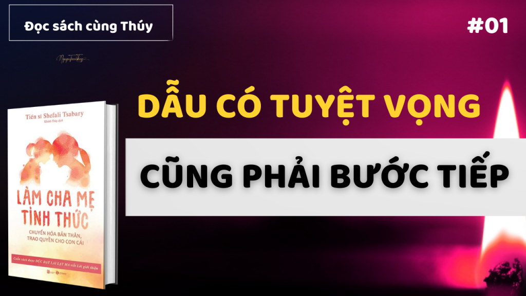 sách làm cha mẹ tỉnh thức shafali tsabary